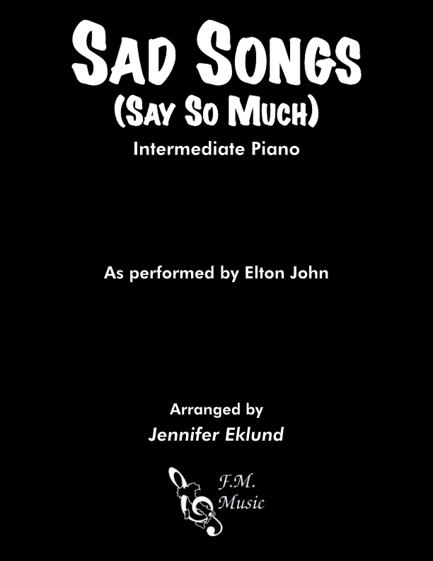 Sad Songs (Say So Much) (Intermediate Piano)